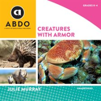Creatures With Armor by Murray, Julie